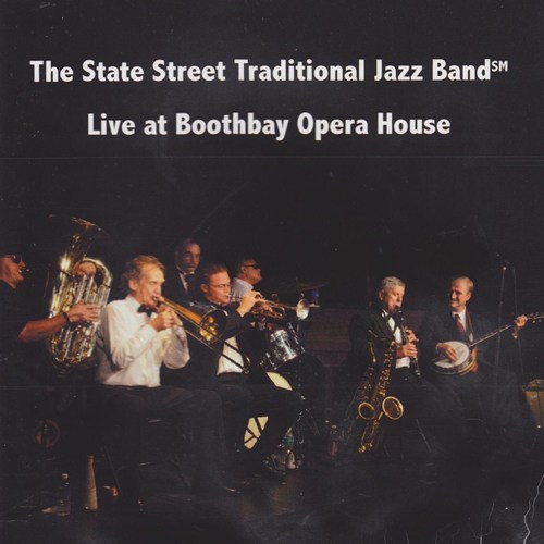 State Street Traditional Jazz Band/Live At Boothbay Opera House